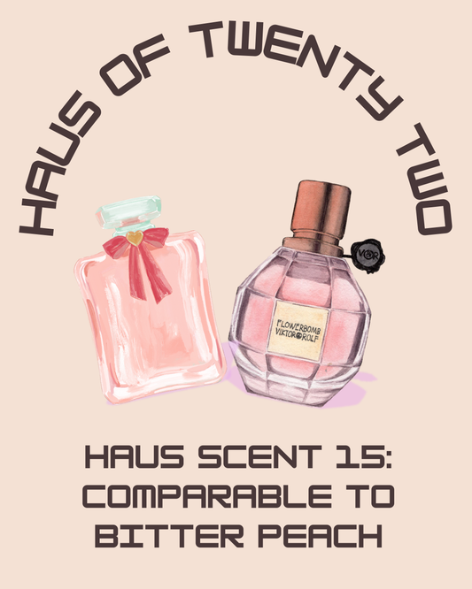 Haus Scent 15: Comparable to Bitter Peach